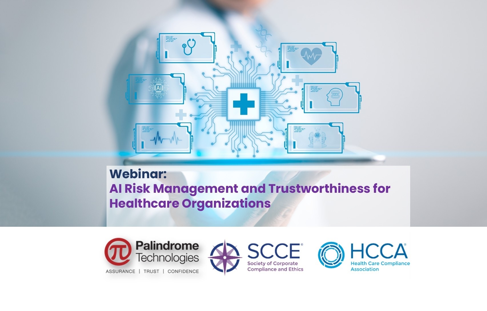 Webinar: AI Risk Management and Trustworthiness for Healthcare Organizations