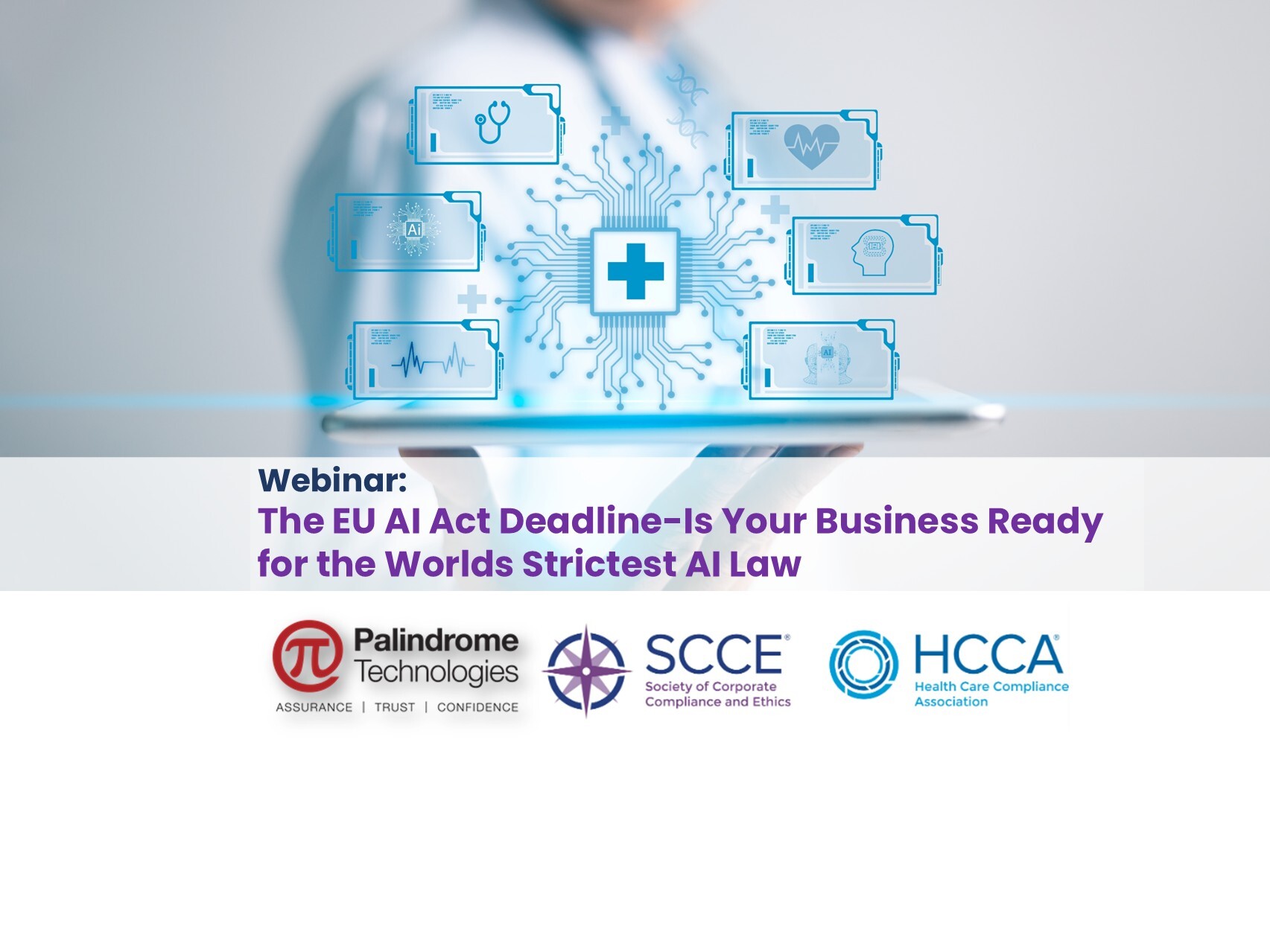 Webinar: The EU AI Act Deadline-Is Your Business Ready for the Worlds Strictest AI Law