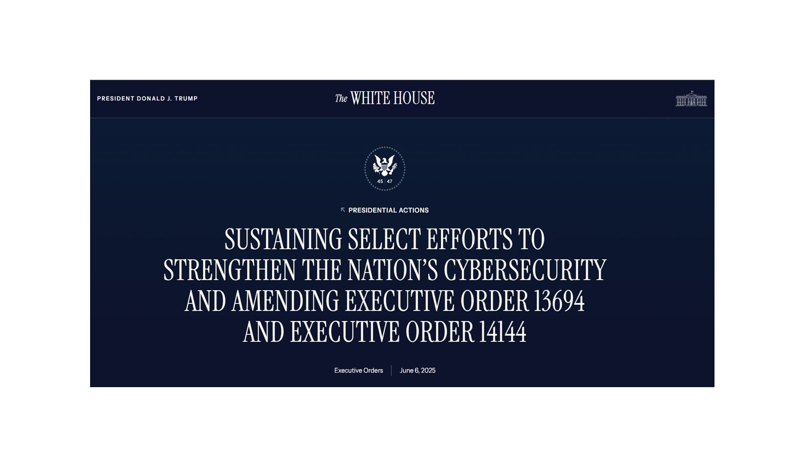 Executive Order 2025: Strategic Mandates for U.S. Cybersecurity Resilience